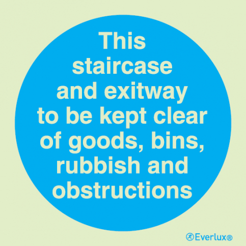 This staircase and exitway to be kept clear sign - S 34 34