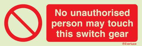 No unauthorized person may touch this switch gear sign - S 39 71