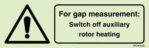 For gap measurement switch off auxilliary rotor heating safety sign - S 44 16