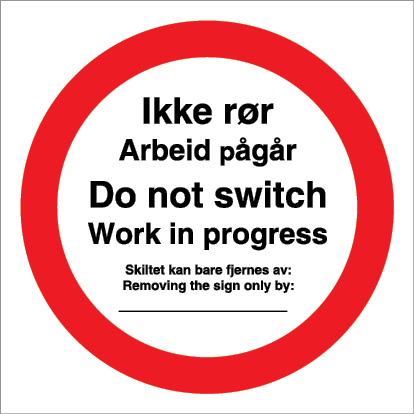 Do not switch work in progress safety sign - S 44 51